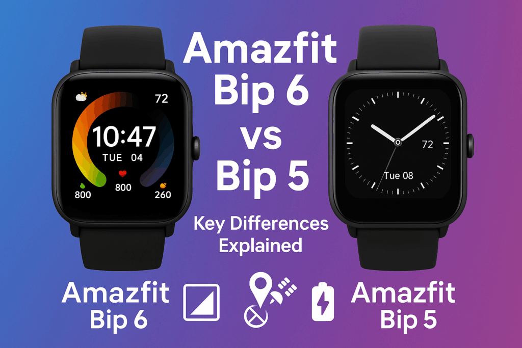 Bip Phone Amazfit Bip 6 vs Bip 5: Which Is Better? (2026)